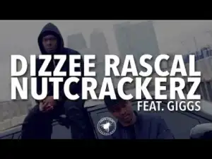 Video: Dizzee Rascal - Nutcrackerz (feat. Giggs)